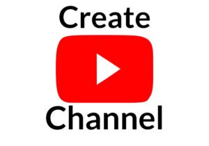 create youtube channel, how to make a youtube channel, how to start ayoutube channel, how to open a youtube channel, how to create a youtube channel and make money